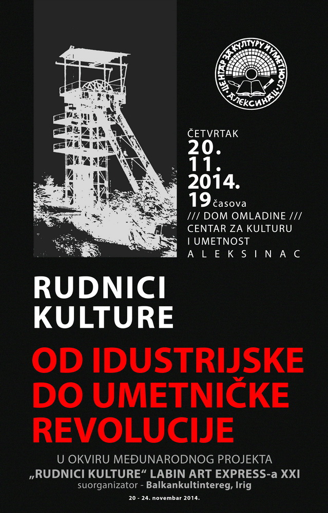 Изложба " Рудници културе <br>- од индустријске до уметничке револуције"